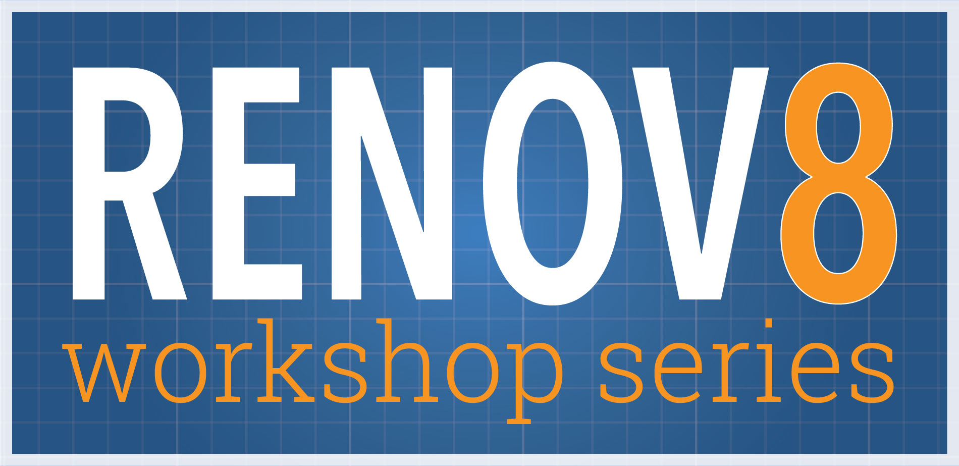 RENOV8 Workshop Series